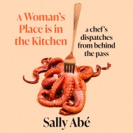 A Woman’s Place is in the Kitchen