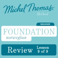 Foundation Norwegian (Learn Norwegian with the Michel Thomas Method) – Lesson Review (9 of 9)