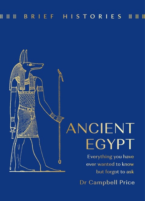 Brief Histories: Ancient Egypt