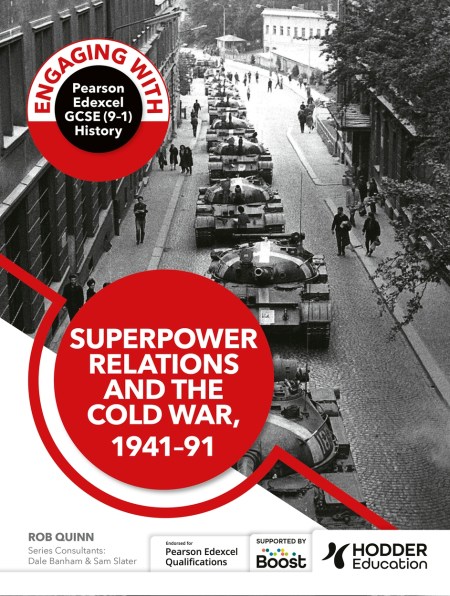 Engaging with Pearson Edexcel GCSE (9–1) History: Superpower relations and the Cold War, 1941–91: Boost eBook