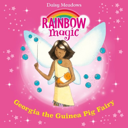 Rainbow Magic: Georgia The Guinea Pig Fairy