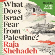 What Does Israel Fear from Palestine?