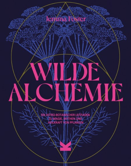 Wilde Alchemie