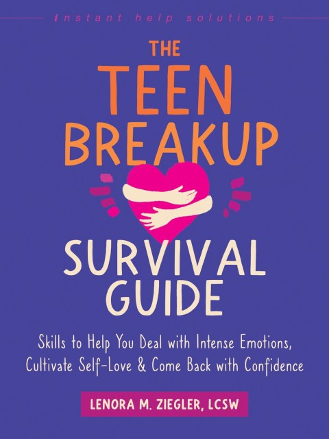 The Teen Breakup Survival Guide