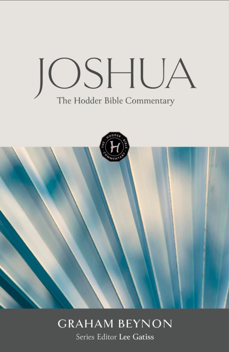 The Hodder Bible Commentary: Joshua