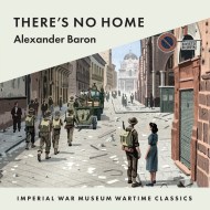 There’s No Home (War Trilogy, Book 2)