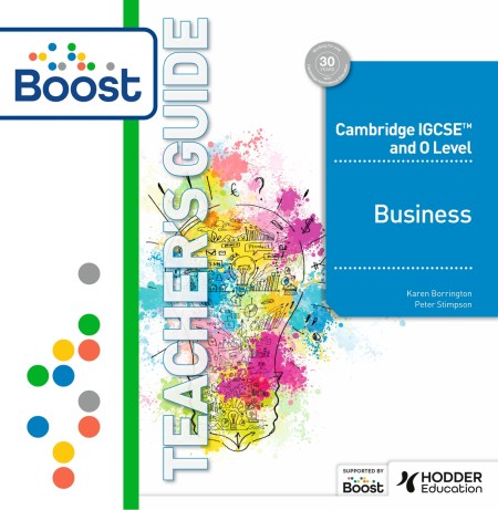 Cambridge IGCSE and O Level Business Teacher Guide Second Edition Boost Package