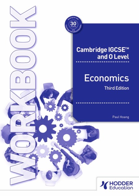 Cambridge IGCSE and O Level Economics Workbook Third Edition