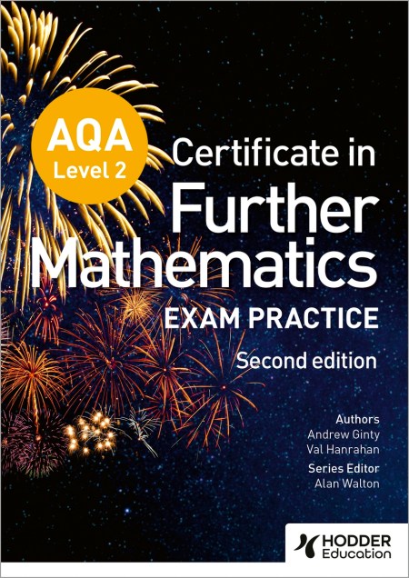 AQA Level 2 Certificate in Further Mathematics: Exam Practice Second Edition