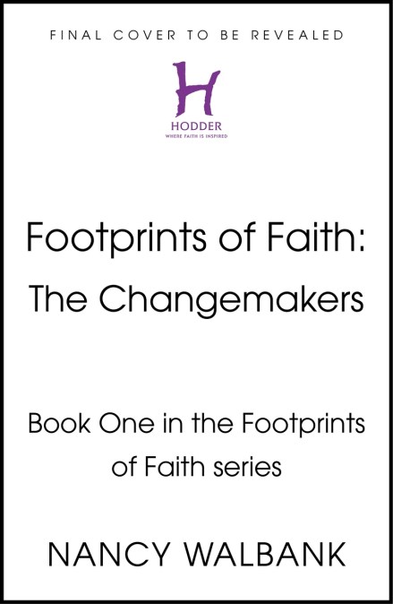 Footprints of Faith: The Changemakers