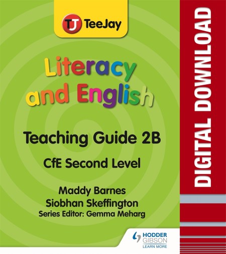 TeeJay Literacy and English CfE Second Level Teaching Guide 2B