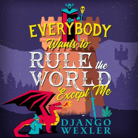 Everybody Wants to Rule the World Except Me