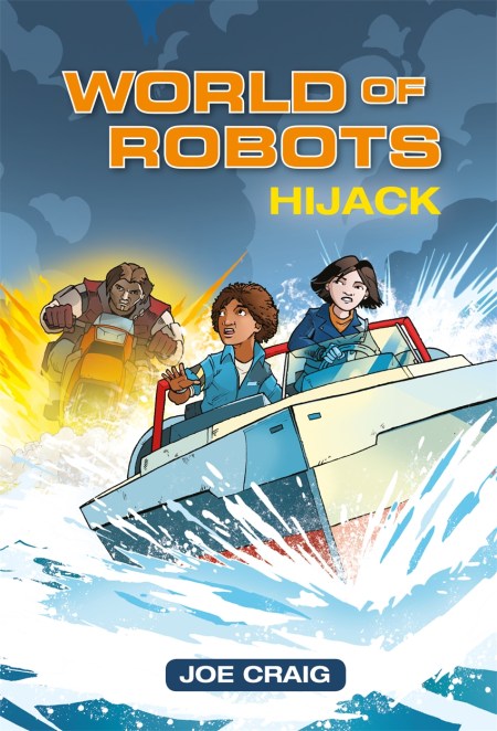 Reading Planet KS2 – World of Robots: Hijack!- Level 4: Earth/Grey band