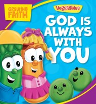 Growing Faith: God Is Always with You