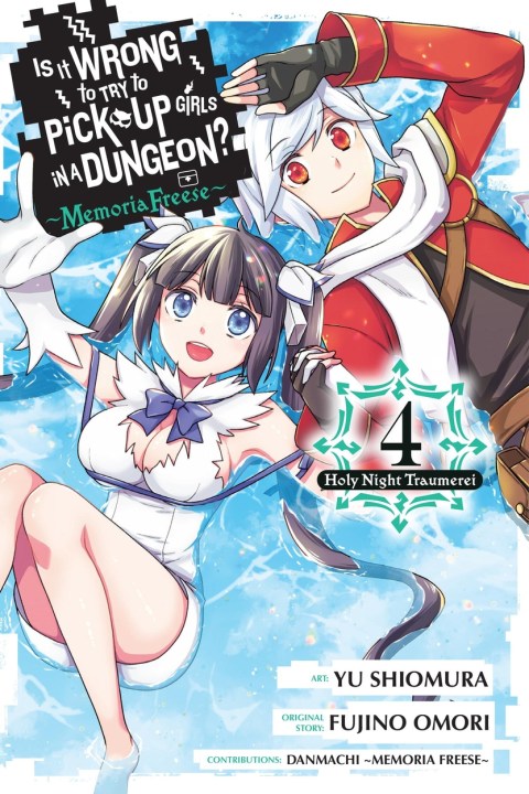 Is It Wrong to Try to Pick Up Girls in a Dungeon? Memoria Freese, Vol. 4