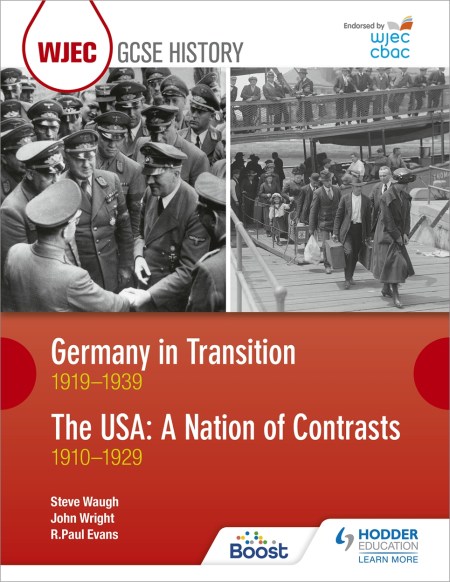 CBAC TGAU HANES: Yr Almaen mewn Cyfnod o Newid 1919–1939 ac UDA: Gwlad Gwahaniaethau 1910–1929 (WJEC GCSE History Germany in Transition, 1919-1939 and the USA: A Nation of Contrasts, 1910-1929 Welsh-language edition)