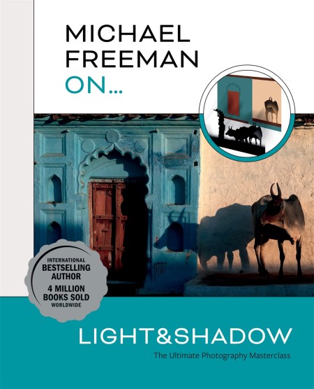 Michael Freeman On… Light & Shadow