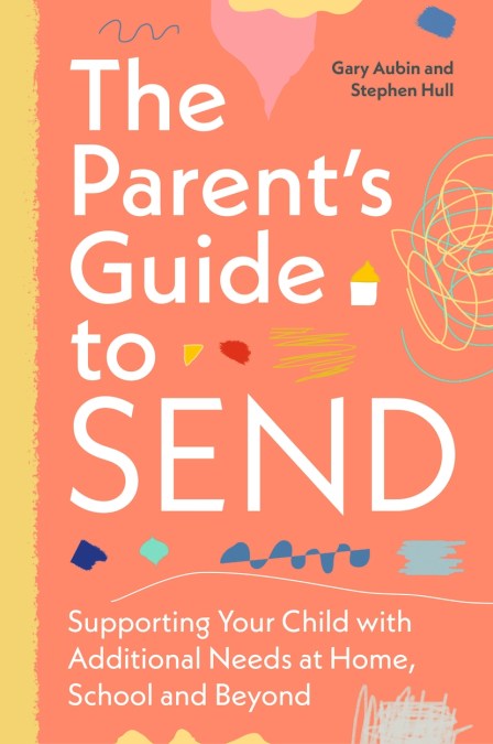 The Parent’s Guide to SEND