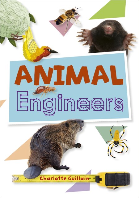 Reading Planet KS2 – Animal Engineers – Level 1: Stars/Lime band